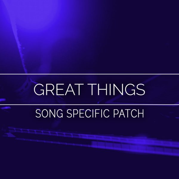 Great Things Song Specific Patch For Discount